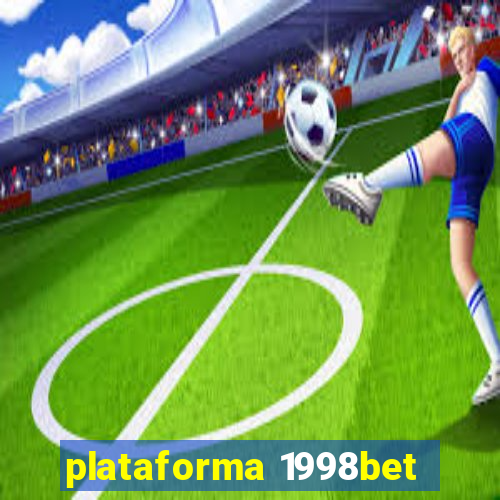 plataforma 1998bet